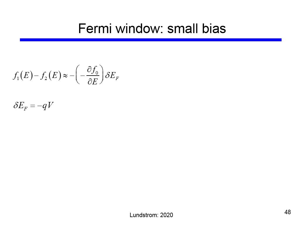 Fermi window: small bias