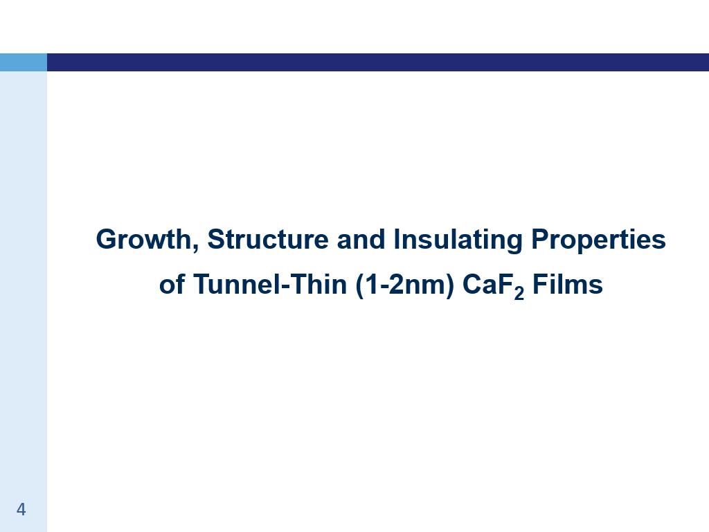 Growth, Structure and Insulating Properties of Tunnel-Thin (1-2nm) СaF2 Films