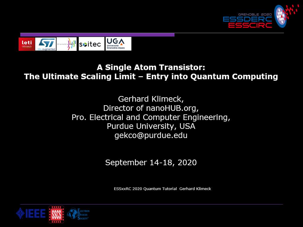 A Single Atom Transistor: The Ultimate Scaling Limit – Entry into Quantum Computing