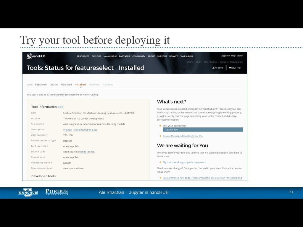 Try your tool before deploying it