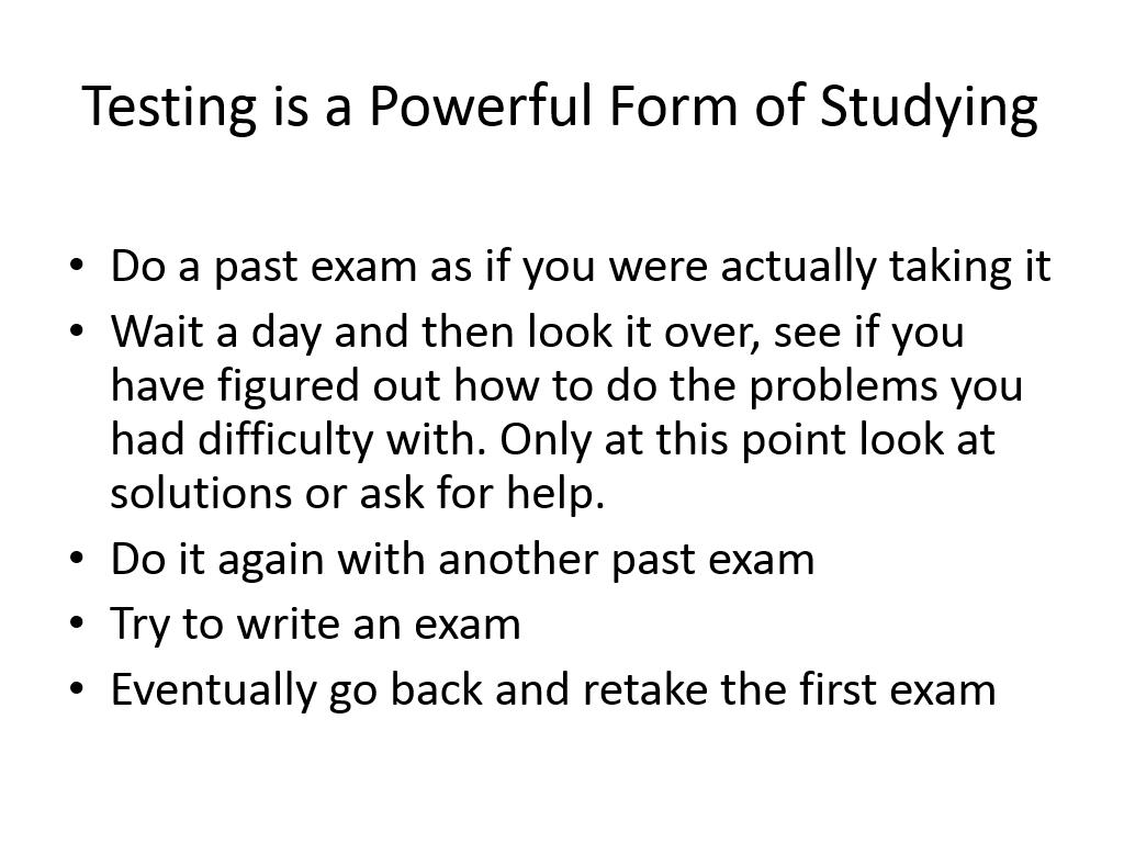 Testing is a Powerful Form of Studying