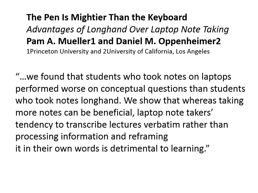 The Pen Is Mightier Than the Keyboard