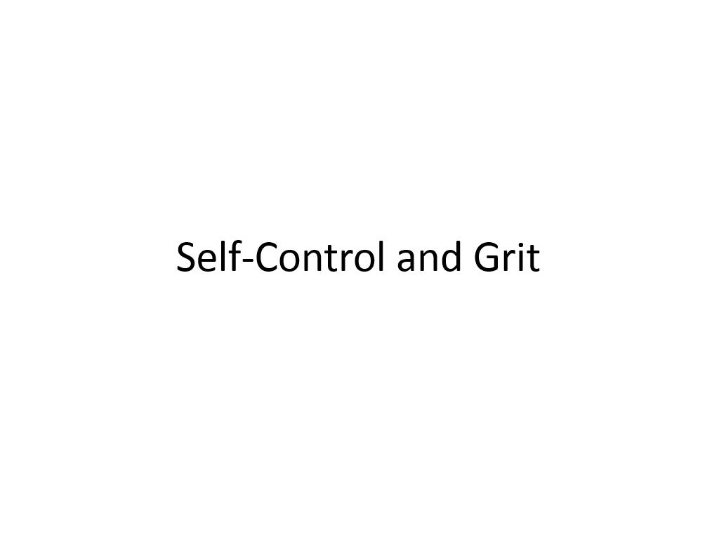 Self-Control and Grit