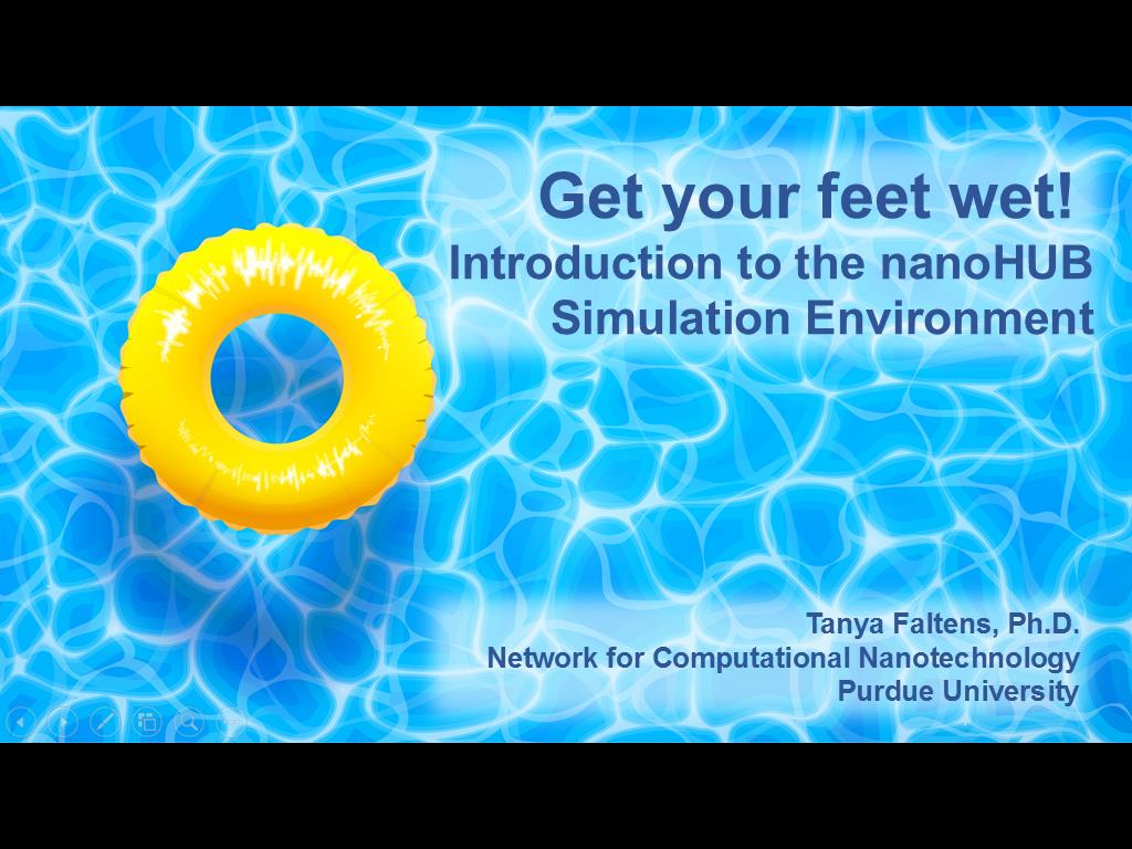 Get your feet wet!  Introduction to the nanoHUB Simulation Environment