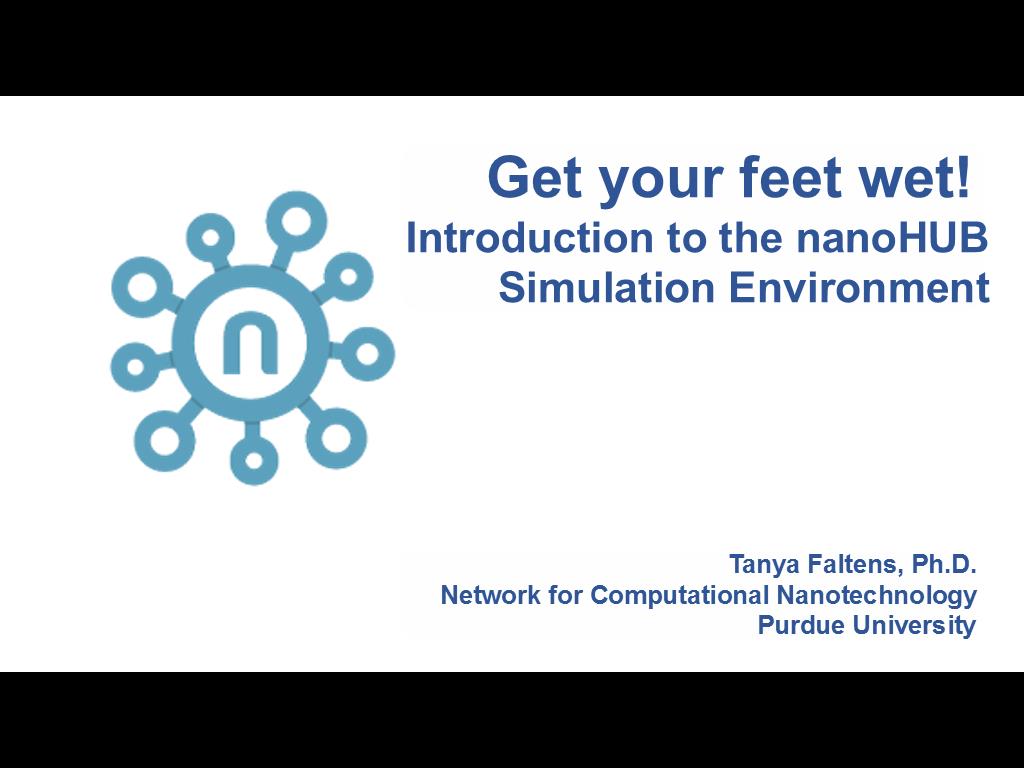 Get your feet wet!  Introduction to the nanoHUB Simulation Environment