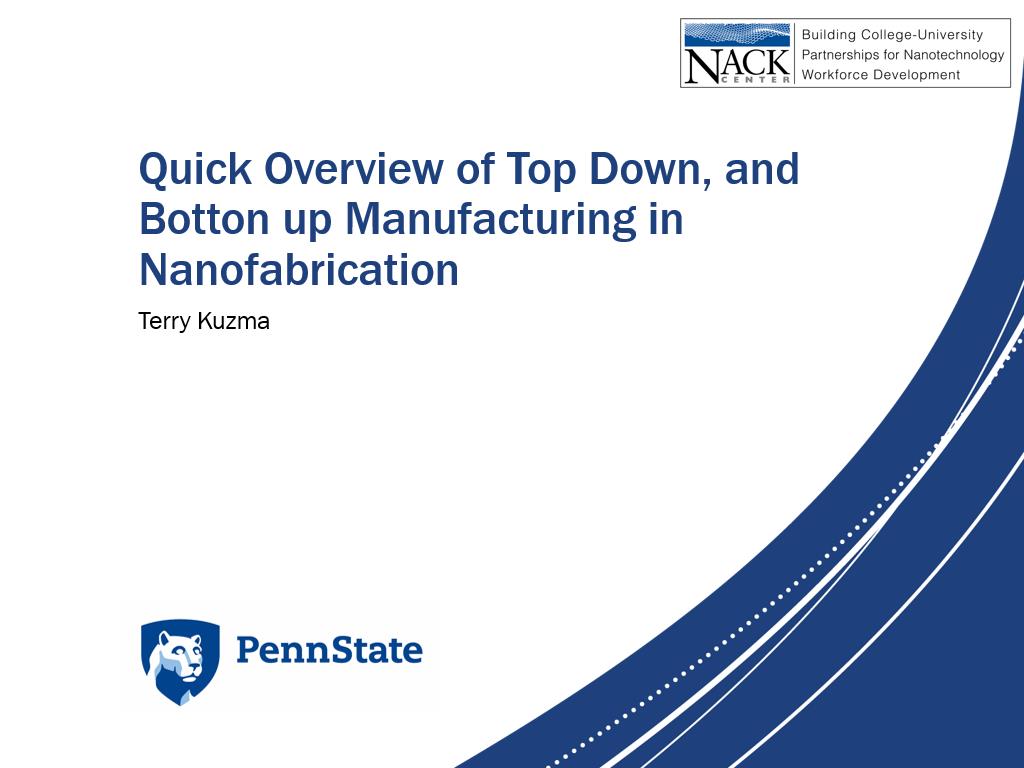 Quick Overview of Top Down, and Botton up Manufacturing in Nanofabrication