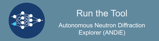 Run the Tool: Autonomous Neutron Diffraction Explorer