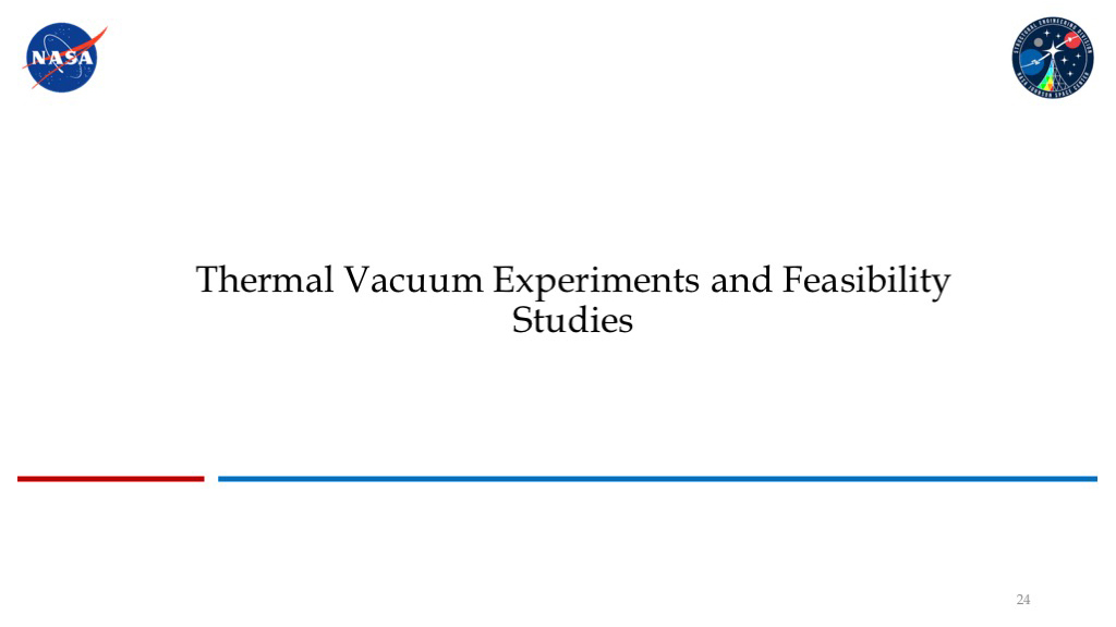 Thermal Vacuum Experiments and Feasibility Studies