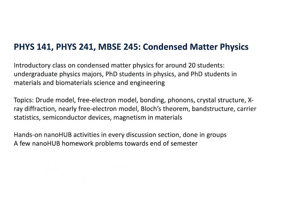 PHYS 141, PHYS 241, MBSE 245: Condensed Matter Physics