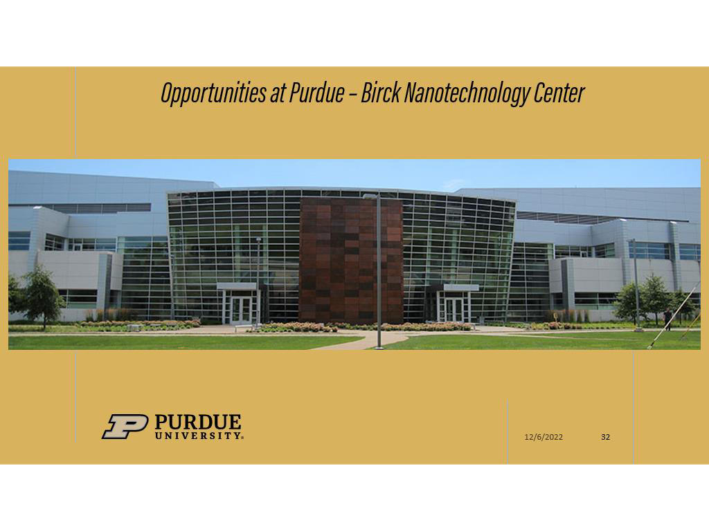 Opportunities at Purdue – Birck Nanotechnology Center